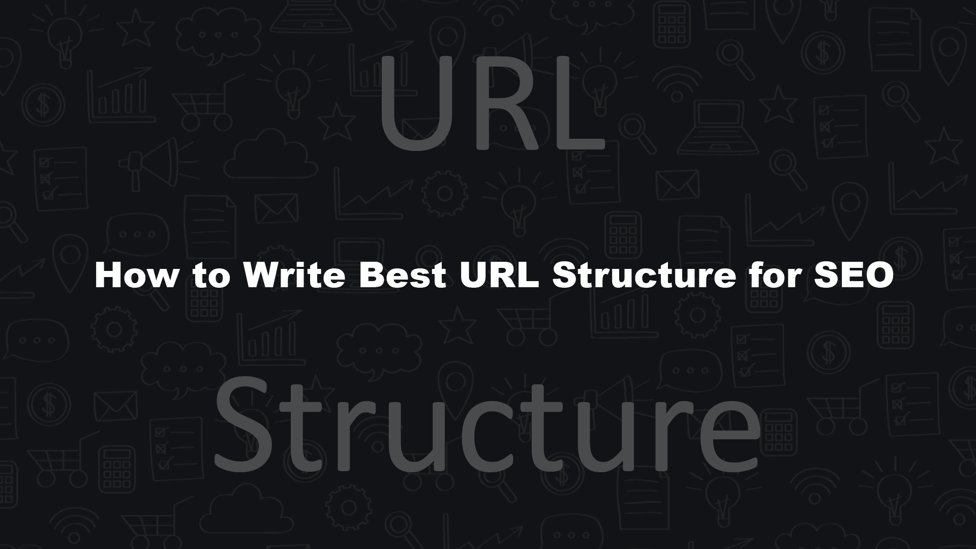How to Write Best URL Structure for SEO
