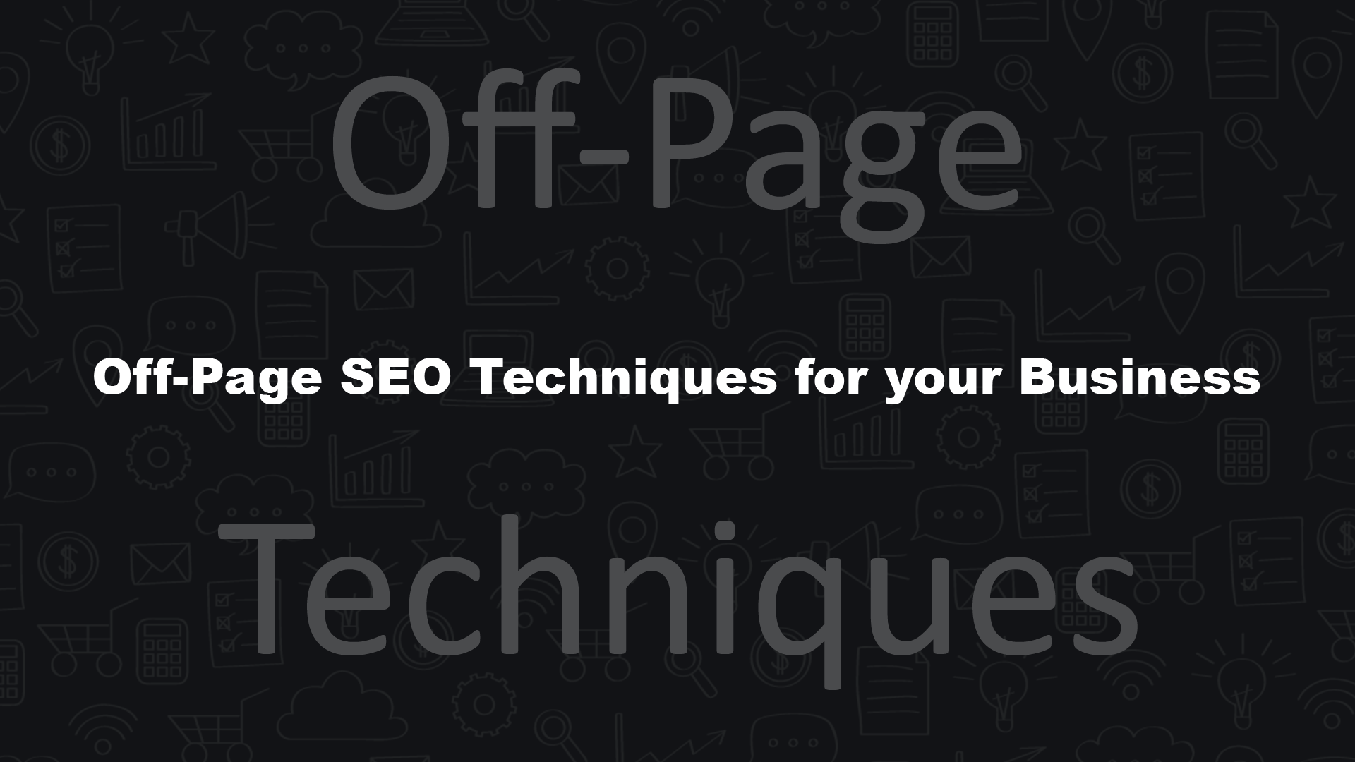 Off-Page SEO Techniques for your Business