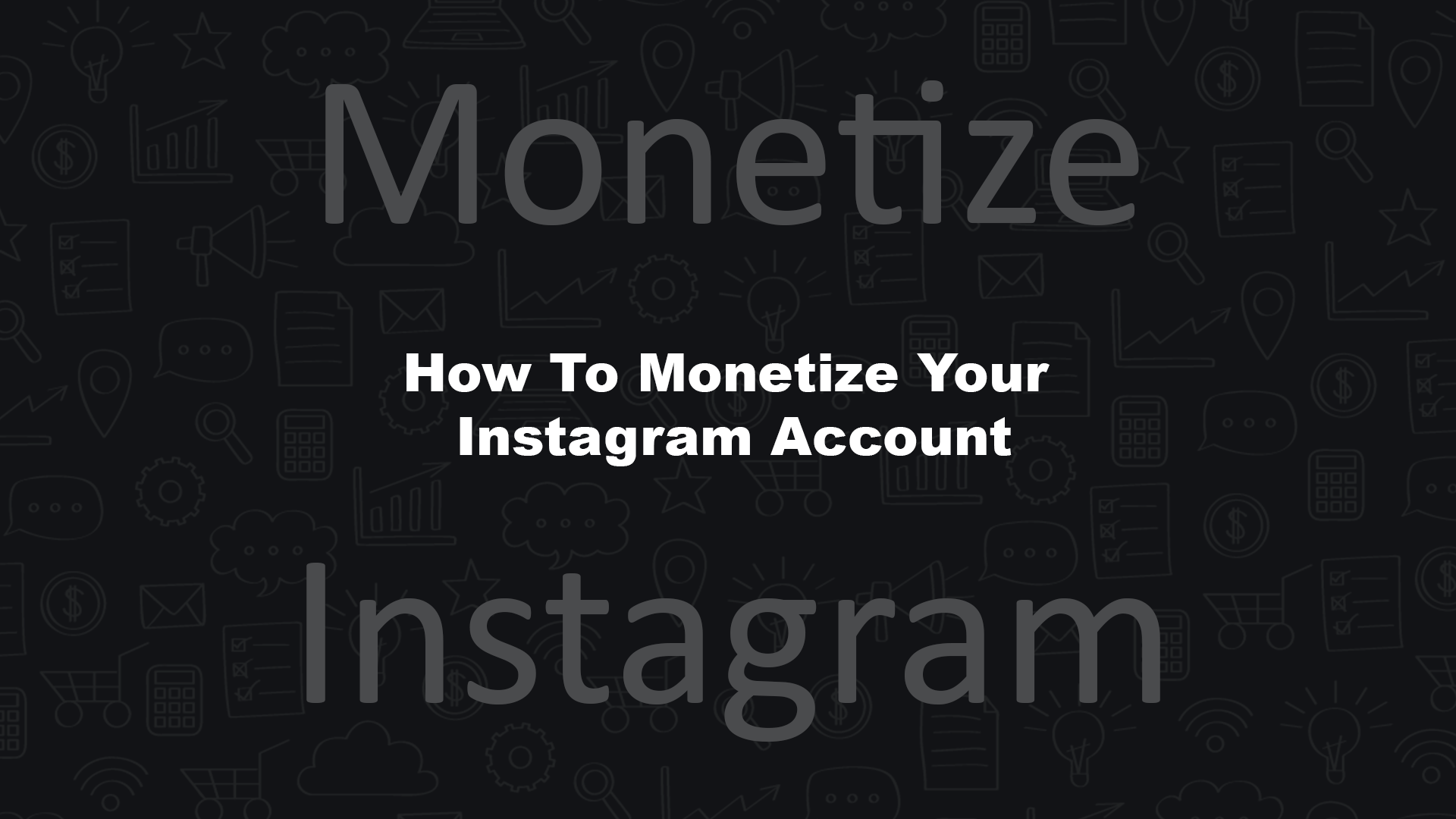 Monetize Your Instagram Account