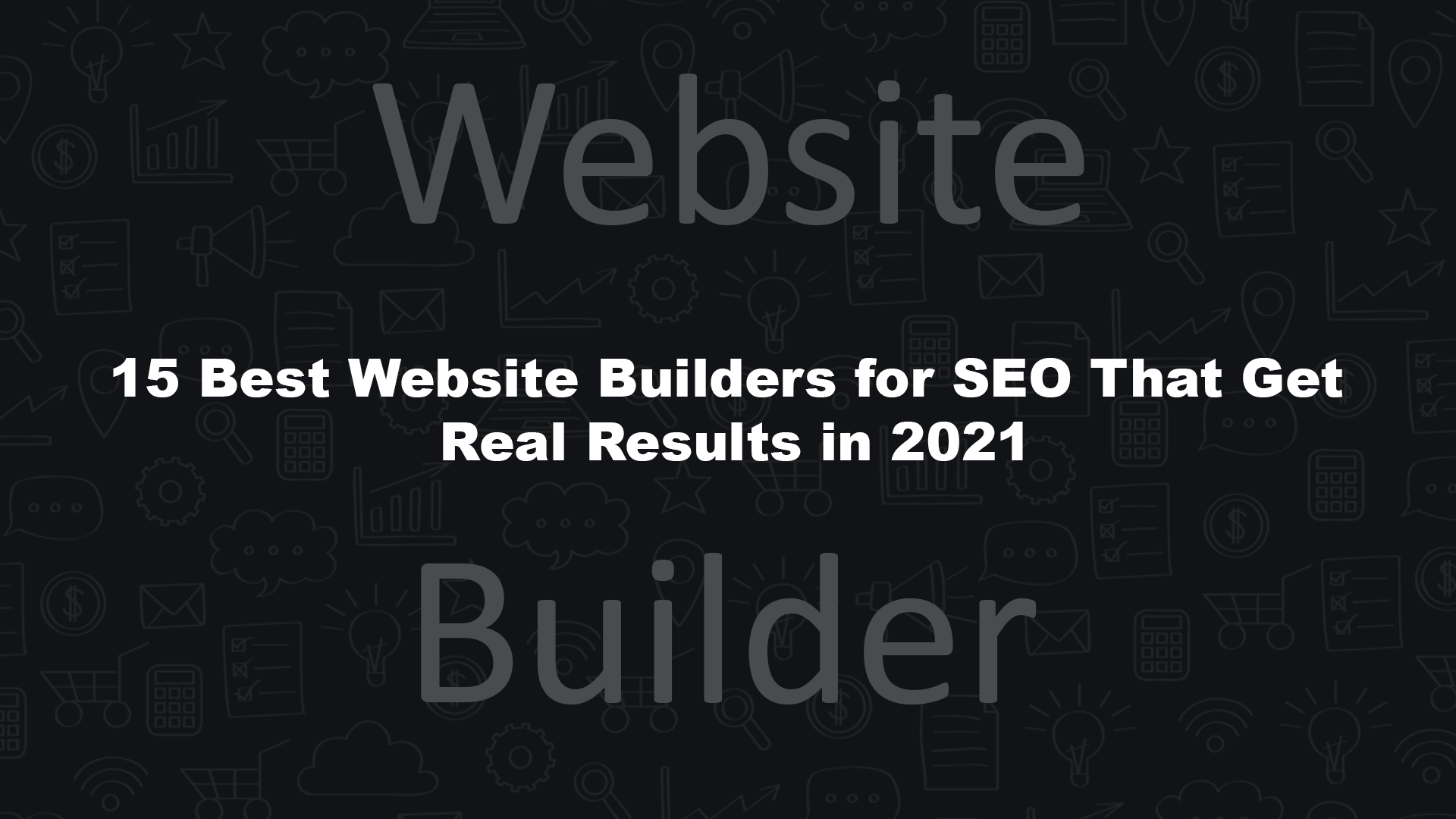 15 Best Website Builders for SEO That Get Real Results in 2021